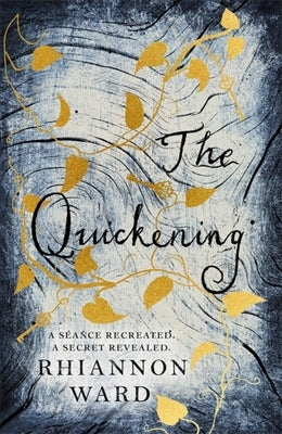 The Quickening by Ward, Rhiannon