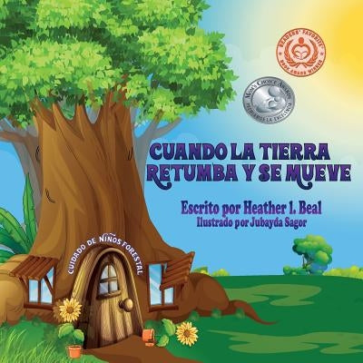 Cuando La Tierra Retumba y Se Mueve (Spanish Edition): Un libro de seguridad de terremotos by Beal, Heather L.
