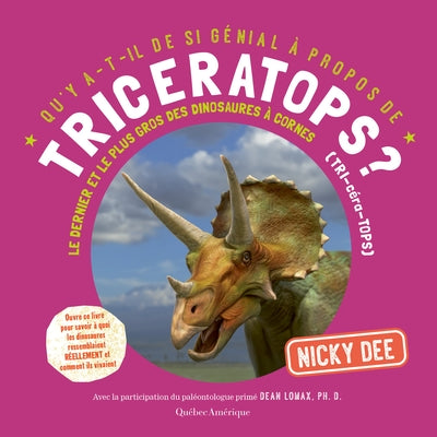 Qu'y A-T-Il de Si Génial À Propos de Triceratops? by Dee, Nicky