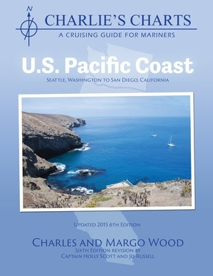 Charlie's Charts: U.S. Pacific Coast by Wood, Charles