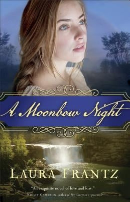 A Moonbow Night by Frantz, Laura