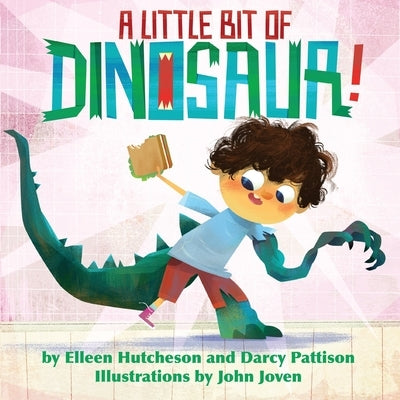 A Little Bit of Dinosaur by Hutcheson, Elleen