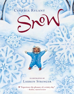 Snow: A Winter and Holiday Book for Kids by Rylant, Cynthia