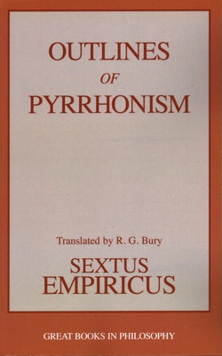 Outlines of Pyrrhonism by Empiricus, Sextus