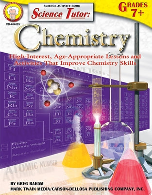 Science Tutor: Chemistry, Grades 7 - 12 by Raham, Gary