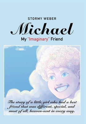 Michael: My Imaginary Friend by Weber, Stormy