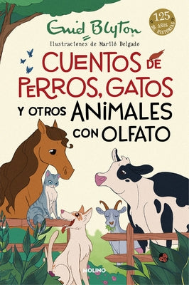 Cuentos de Perros, Gatos Y Otros Animales Con Olfato / Animal Stories by Blyton, Enid