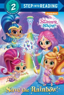 Save the Rainbow! (Shimmer and Shine) by Depken, Kristen L.