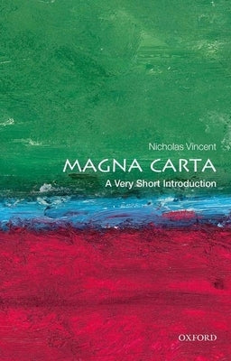 Magna Carta: A Very Short Introduction by Vincent, Nicholas