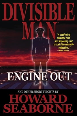 Divisible Man - Engine Out & Other Short Flights by Seaborne, Howard