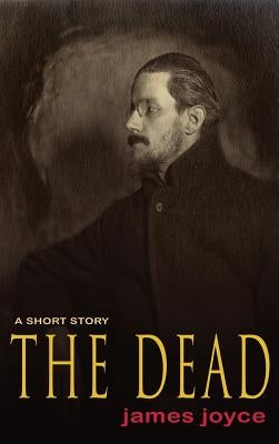 The Dead by Joyce, James