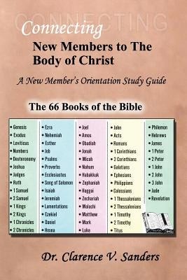 Connecting New Members to the Body of Christ by Sanders, C. V.