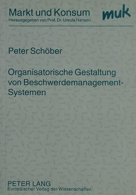 Organisatorische Gestaltung Von Beschwerdemanagement-Systemen by Hansen, Ursula