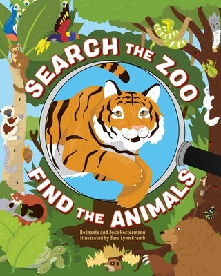 Search the Zoo, Find the Animals by Hestermann, Bethanie