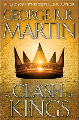 A Clash of Kings: A Song of Ice and Fire: Book Two by Martin, George R. R.