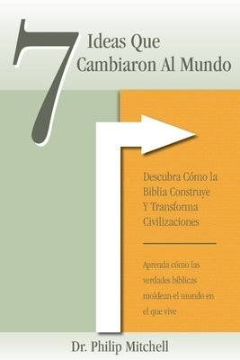 7 Ideas Que Cambiaron Al Mundo by Mitchell, Phil