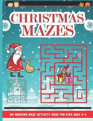 Christmas Mazes: Mazes for Kids 50 Mazes Difficulty Level Medium Fun Maze Puzzle Activity Game Books for Children - Holiday Stocking St by House, Barfee Coloring