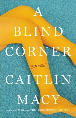 A Blind Corner by Macy, Caitlin