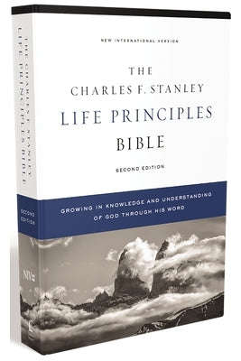 Niv, Charles F. Stanley Life Principles Bible, 2nd Edition, Hardcover, Comfort Print: Holy Bible, New International Version by Stanley, Charles F.