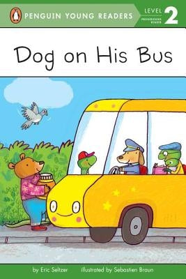 Dog on His Bus by Seltzer, Eric