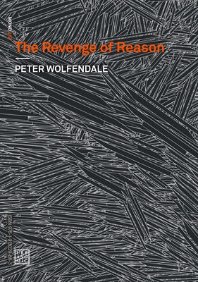 The Revenge of Reason by Wolfendale, Peter