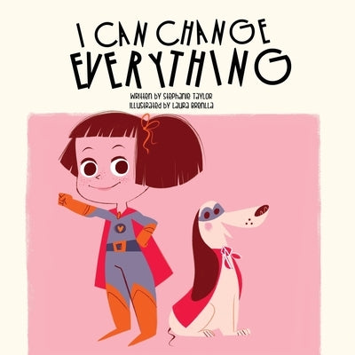 I Can Change Everything by Taylor, Stephanie