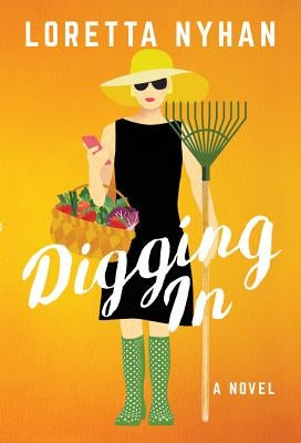 Digging in by Nyhan, Loretta
