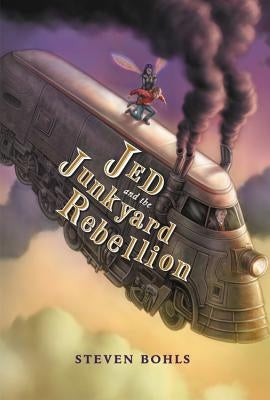 Jed and the Junkyard Rebellion by Bohls, Steven