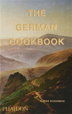 The German Cookbook by Schuhbeck, Alfons
