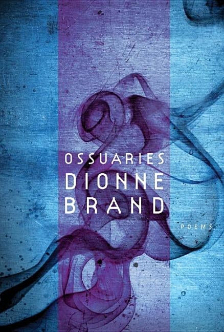 Ossuaries by Brand, Dionne