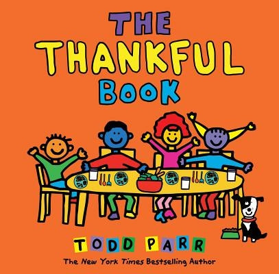 The Thankful Book by Parr, Todd