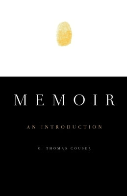 Memoir: An Introduction by Couser, G. Thomas