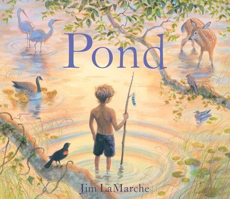 Pond by LaMarche, Jim