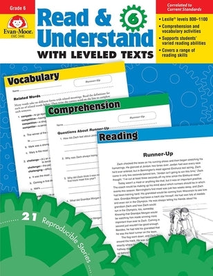 Read and Understand with Leveled Texts, Grade 6 Teacher Resource by Evan-Moor Corporation