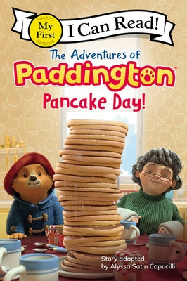 The Adventures of Paddington: Pancake Day! by Capucilli, Alyssa Satin