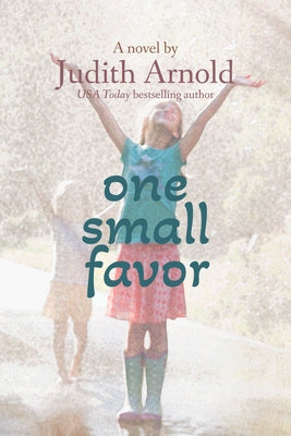 One Small Favor by Arnold, Judith