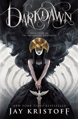 Darkdawn: Book Three of the Nevernight Chronicle by Kristoff, Jay
