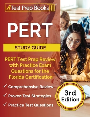 PERT Study Guide: PERT Test Prep Review with Practice Exam Questions for the Florida Certification [3rd Edition] by Rueda, Joshua