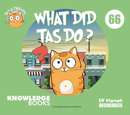 What Did Tas Do?: Book 66 by Ricketts, William
