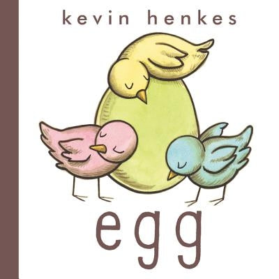 Egg by Henkes, Kevin