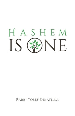 HaShem Is One: Ginat Egoz by Markel, Amiram