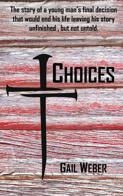 Choices by Weber, Gail