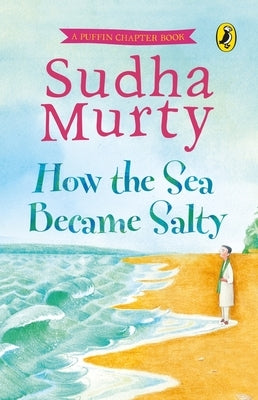 How the Sea Became Salty by Murty, Sudha