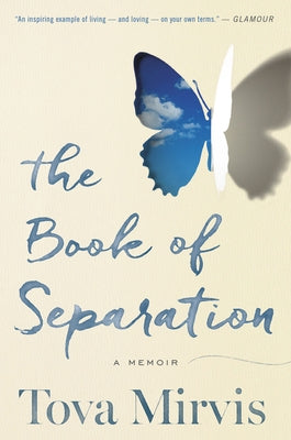 The Book of Separation: A Memoir by Mirvis, Tova