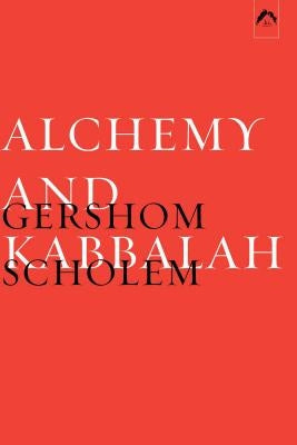 Alchemy and Kabbalah by Scholem, Gershom