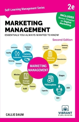 Marketing Management Essentials You Always Wanted to Know by Daum, Callie