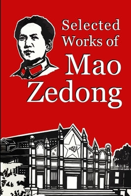 Selected Works of Mao Zedong by Zedong, Mao