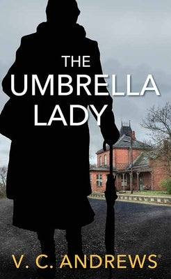 The Umbrella Lady by Andrews, V. C.