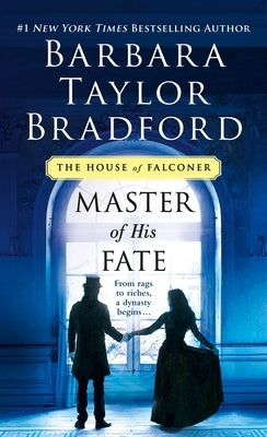 Master of His Fate: A House of Falconer Novel by Bradford, Barbara Taylor