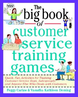 The Big Book of Customer Service Training Games by Carlaw, Peggy